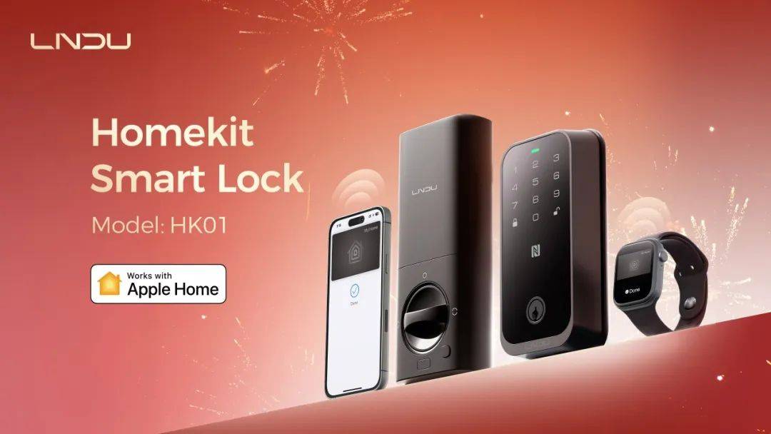 pple HomeKit智能门锁HK01j9九游会登录LNDU推出首款原生支持A